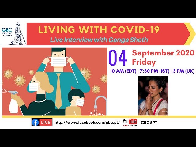Living with Covid-19 – Interview with Ganga Devi Sheth