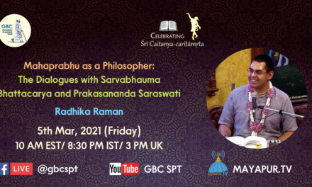 Mahaprabhu as a Philosopher : The Dialogues with Sarvabhauma Bhattacarya and Prakasananda Saraswati