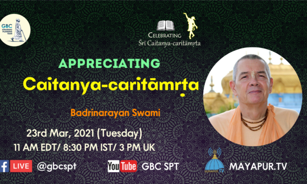 Appreciating Śrī Caitanya-caritāmṛta