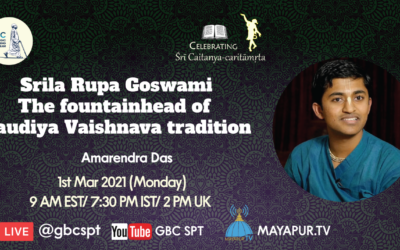 Srila Rupa Goswami-The fountainhead of Gaudiya Vaishnava tradition