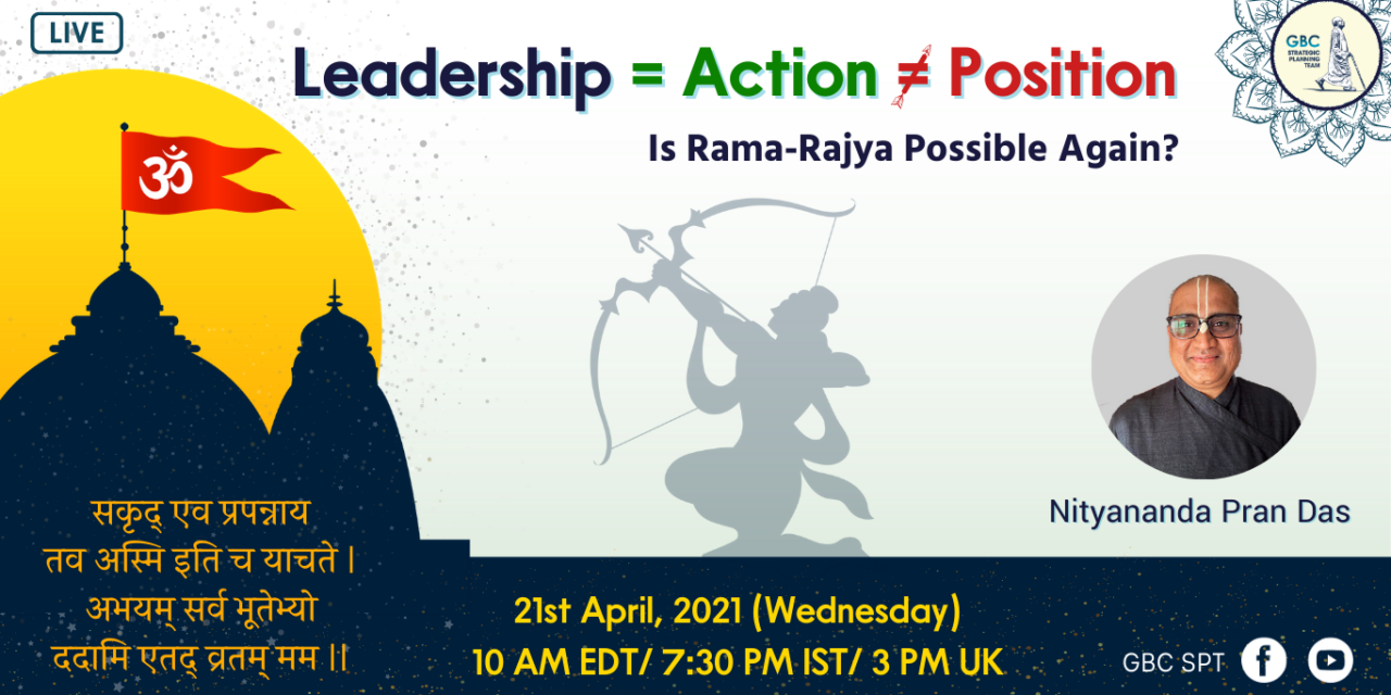 Leadership is action not a position – Is Ram Rajya possible again?