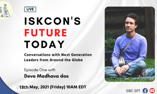 ISKCON’s Future Today: Conversation with next generation leaders: Deva Madhava Das