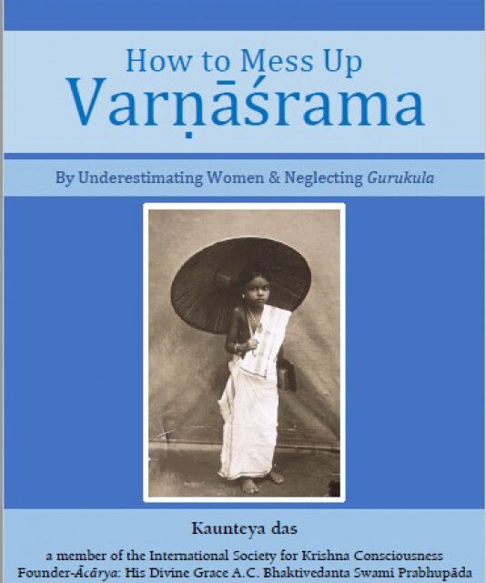 Free Book: “How to Mess Up Varnasrama”