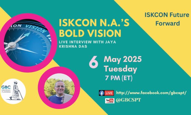 ISKCON Future Forward – ISKCON NA’s Bold Vision