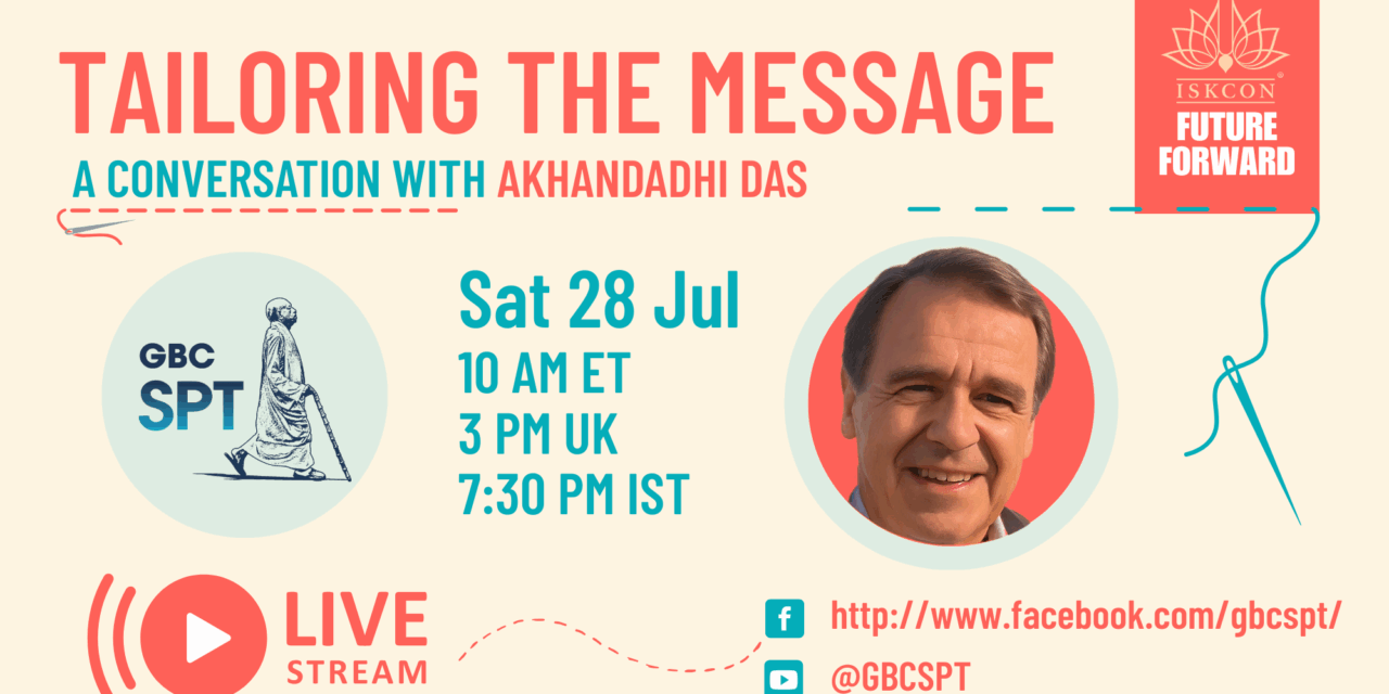 Tailoring the Message : A Conversation with Akhandadhi Das